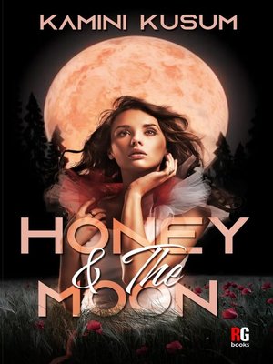 cover image of Honey & the Moon